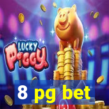 8 pg bet